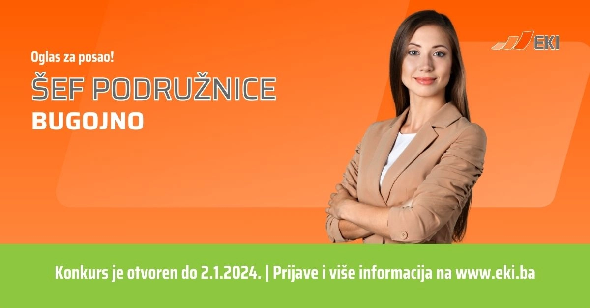 Oglas za posao: Šef podružnice, Bugojno